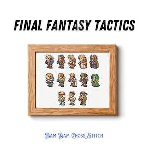 May include: A framed cross-stitch featuring pixelated characters from Final Fantasy Tactics. The artwork is displayed in a wooden frame and includes the text "FINAL FANTASY TACTICS" at the top and "BAM BAM CROSS STITCH" at the bottom.