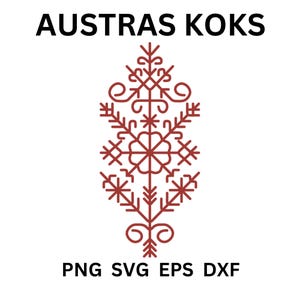 May include: A red line drawing of a traditional Latvian symbol, known as an "Austra" or "Austra's Star", with the text "AUSTRAS KOKS" above and "PNG SVG EPS DXF" below.