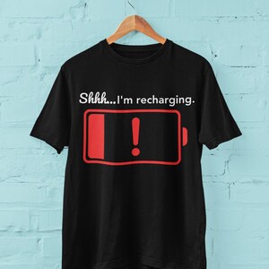 Shhh...I&#39;m Recharging T-Shirt - Funny Introvert Tee - Perfect Gift for Introverts - Relaxation Humor Shirt
