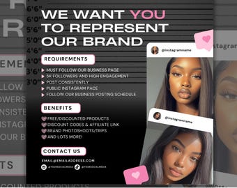 May include: Black and white graphic with pink accents. Text reads "We Want You To Represent Our Brand".  Requirements and benefits listed for becoming a brand ambassador.  Contact information is provided.  Editable Canva Flyer Template.