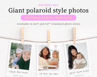 Mother's Day - 6x4in and 5x7in giant polaroid style photos - Editable Template