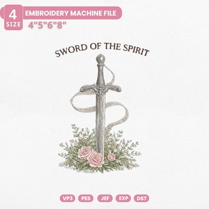 Könnte beinhalten: Ein Stickmaschinen-Dateidesign mit einer detaillierten Illustration eines Schwertes mit einem Band und einem Blumenarrangement. Der Text "SWORD OF THE SPIRIT" steht über dem Schwert. Erhältlich in den Größen 10,16 cm, 12,7 cm, 15,24 cm und 20,32 cm.