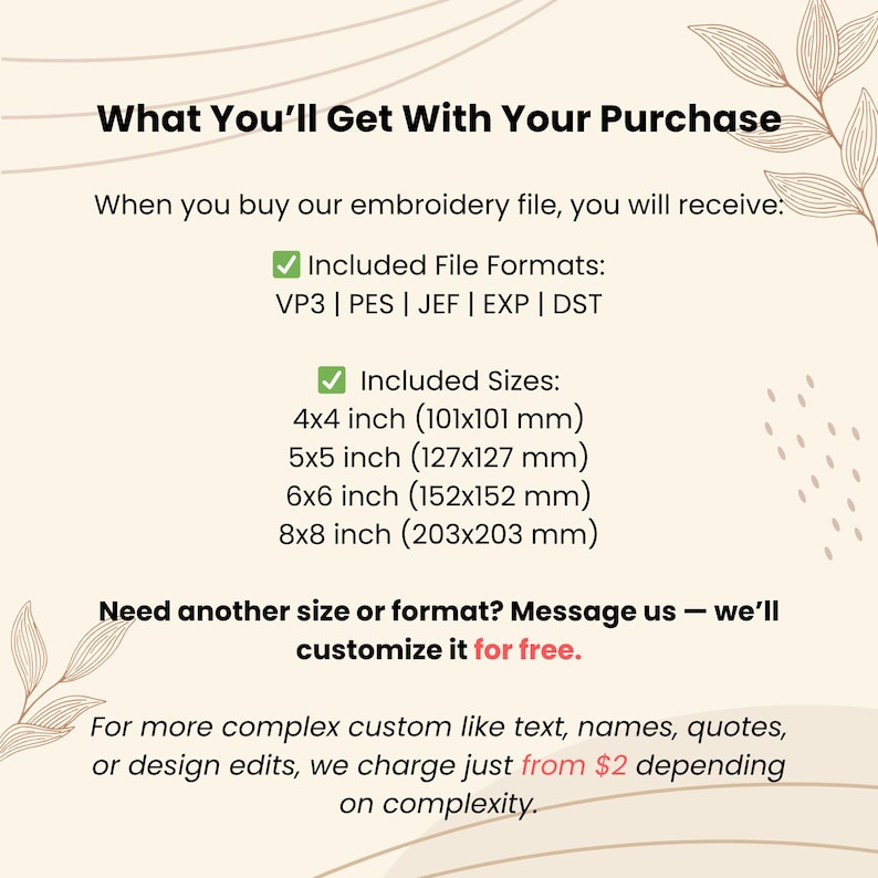 May include: An informational graphic on a cream background with line art leaves. It lists embroidery file formats including VP3, PES, JEF, EXP, and DST. It specifies sizes in inches and millimeters: 4x4, 5x5, 6x6, and 8x8 inches, or 101x101, 127x127, 152x152, and 203x203 mm.