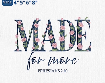 Made For More Embroidery Design, Ephesians 2:10 Christian Faith Scripture Stitch, Modern Floral Faith, Instant Download