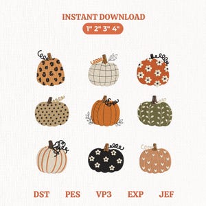 May include: Nine embroidered pumpkin designs featuring various patterns including leopard print, plaid, floral, polka dots, and solid orange. Text reads INSTANT DOWNLOAD, 1" 2" 3" 4", DST, PES, VP3, EXP, JEF. Each pumpkin has a brown stem and curly vine.