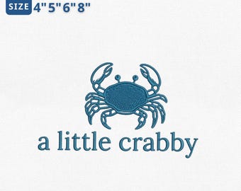 A Little Crabby Embroidery File, Funny Beach Quote Embroidery Design, Minimalist Summer Crab Stitch For Vacation Shirt, Instant Download