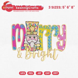 May include: Digital embroidery file with the text "Merry & Bright" featuring a nutcracker design. The design includes the text "SeanngCrafts" and "#EMBROIDERY FILE FOR MACHINE". Available in 3 sizes: 12.7cm, 15.2cm, and 20.3cm.