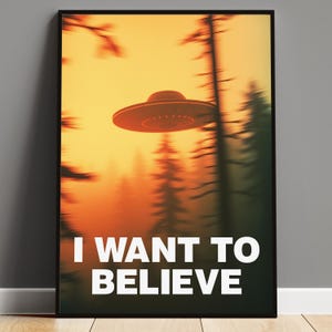 I Wanna Believe UFO Poster - Retro Alien Raumschiff Wand Kunst Geschenk für Ihn, Sci-Fi extraterrestrischen Druck, Akte X inspiriertes Weltraum Dekor