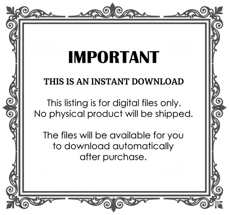 May include: A framed announcement with the word "IMPORTANT" in bold black letters. The text below states this is an instant download for digital files only, with no physical product shipped. The files are available for automatic download after purchase.