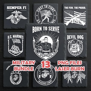 May include: A set of black slate coasters featuring white military-themed designs and text. The coasters display emblems, flags, and phrases such as "Semper Fi" and "Born to Serve." The bundle includes 13 PNG files for laser burn.