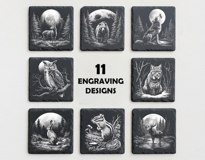 May include: A collection of eleven square slate coasters with engraved wildlife designs. Each coaster features a different animal, including a deer, bear, wolf, owl, and bobcat, set against a forest backdrop with a full moon. The text "11 ENGRAVING DESIGNS" is in the center.