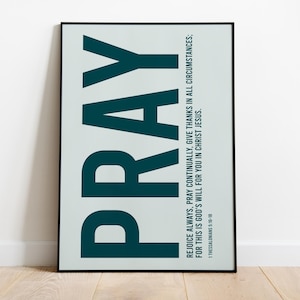 Pray - Wall Art Modern Christian Faith Poster Bible Verse Wall Art Scripture Gift Typography Font text