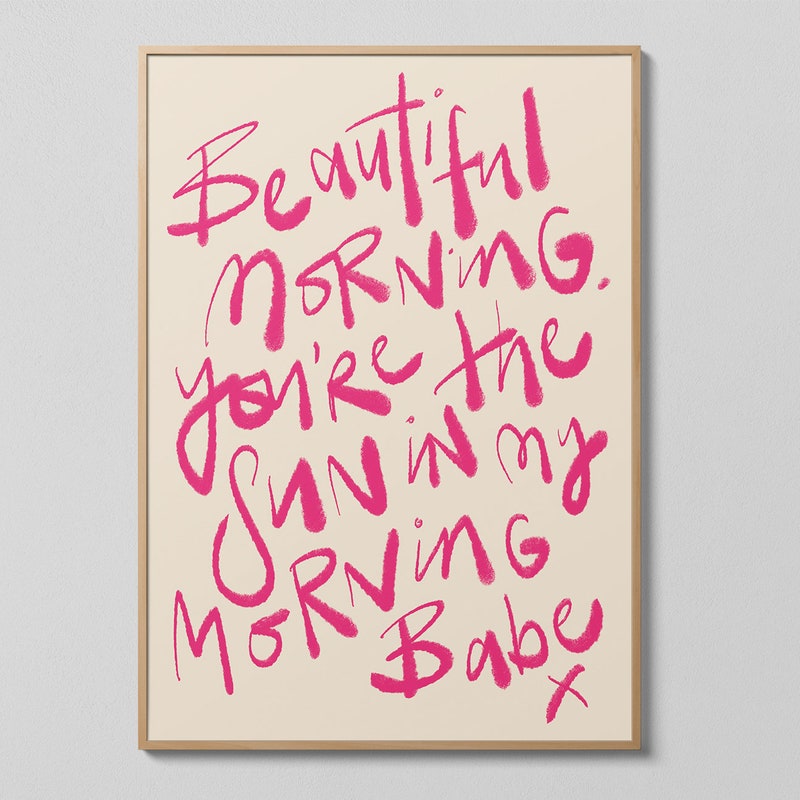Beautiful Morning You Re The Sun In My Morning