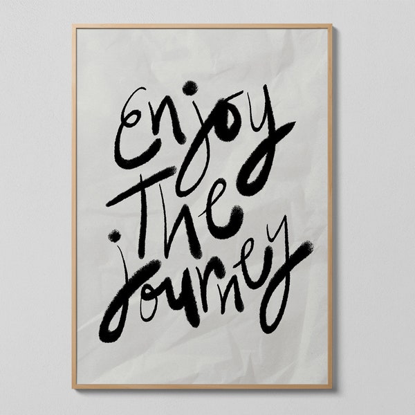 Enjoy The Journey Print | Motivational Print | Hand-drawn Typography | Digital Download | Printable Art | Cool Art