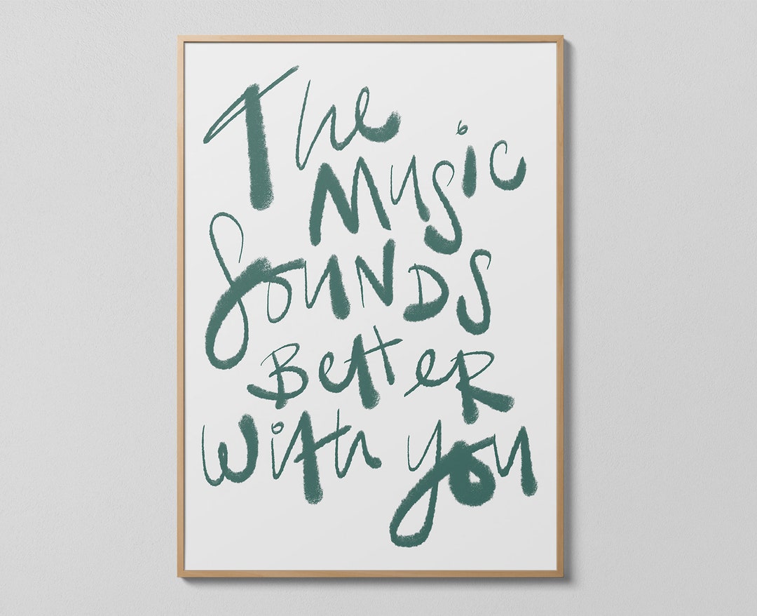Stardust Music Sounds Better With You Print Handdrawn Typography