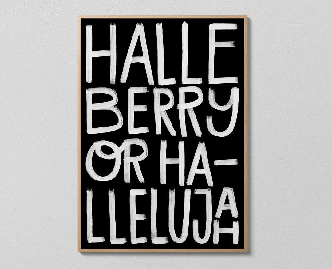 Kendrick Lamar Inspired Print Halle Berry or Hallelujah Etsy