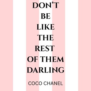 Coco Chanel: Var inte som resten av dem, älskling. Väggkonsttryck. (Endast nedladdning) bild 3
