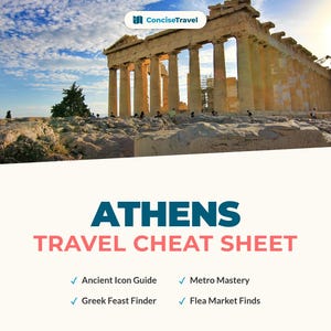 May include: A travel guide titled "ATHENS TRAVEL CHEAT SHEET" with a photo of the Parthenon on the Acropolis. The guide includes sections on Ancient Icon Guide, Metro Mastery, Greek Feast Finder, and Flea Market Finds.