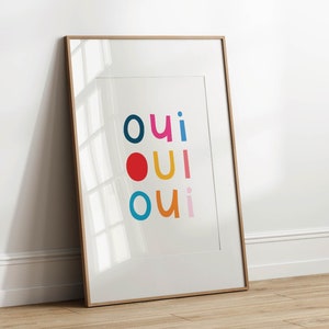 Oui Oui Oui – Joyful, Colorful Typographic Wall Art, Digital Download Poster, Hand Illustrated Greeting Card, Bold, Graphic, French
