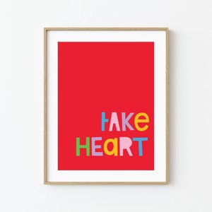 Houd moed | Vrolijke en kleurrijke typografische muurkunst | Vrolijke en schattige Valentijnskaart | Geïllustreerde liefdesafdruk | Direct downloaden