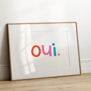Oui – Joyful, Colorful Typographic Wall Art, Digital Download Poster, Hand Illustrated Greeting Card, Bold, Graphic, French