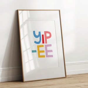Yipee - kleurrijke typografische kunst aan de muur, digitale downloadposter, geïllustreerde kaart met positieve bevestiging, inrichting voor kinderen en baby's