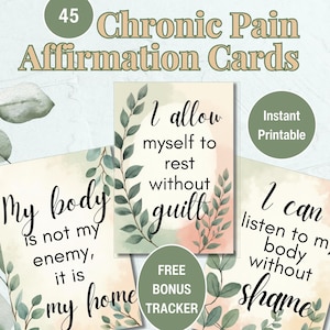 Op de afbeelding: Een set van 45 Chronic Pain Affirmation Cards met botanische illustraties en inspirerende citaten. De kaarten bevatten zinnen als "Ik kan naar mijn lichaam luisteren zonder schaamte" en "Ik sta mezelf toe om zonder schuld te rusten."