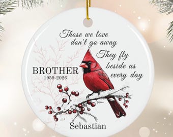Personalized Brother Memorial Ornament Cardinal Remembrance Gift For Loss Of Loved One Bereavement Keepsake