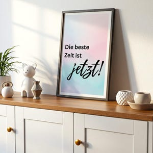 Poster: Il momento migliore è adesso! Saggezza, detto per una vita positiva