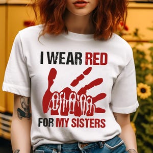 Je porte du rouge pour mes sœurs, chemises sœurs volées, t-shirt No More, chemise femmes assassinées, t-shirt femmes disparues, t-shirts amérindiens