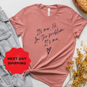 It&#39;s Me Hi I&#39;m the Problem Shirt, The Eras Tour 2023, Gift for her, Midnights Album shirt, positive shirt, Fan shirt, Holiday Gift