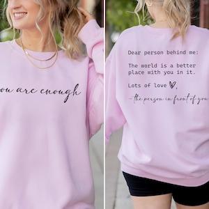 Liebe Person hinter mir Sweatshirt, Sie sind wichtig Sweatshirt, psychische Gesundheit zählt Sweatshirt, Sie sind genug Sweatshirt, Freundlichkeit Sweatshirts