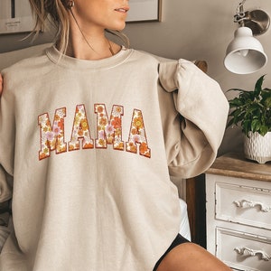 Floral Mama Sweatshirt, Mama Shirt, Cute Mom Sweatshirt, Mother&#39;s Day Gift, Mommy Shirt, New Mom Gift, Gift for Mother, Gift for Grandma