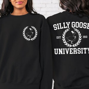 Silly Goose University Crewneck front and back Sweatshirt, Funny Gift for Guys, Unisex Silly Goose University, Men&#39;s Sweatshirt, Funny Goose