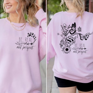 Wees een echt niet perfect shirt, zelfliefde shirt, inspirerend shirt, vriendelijkheid shirt, boho shirt