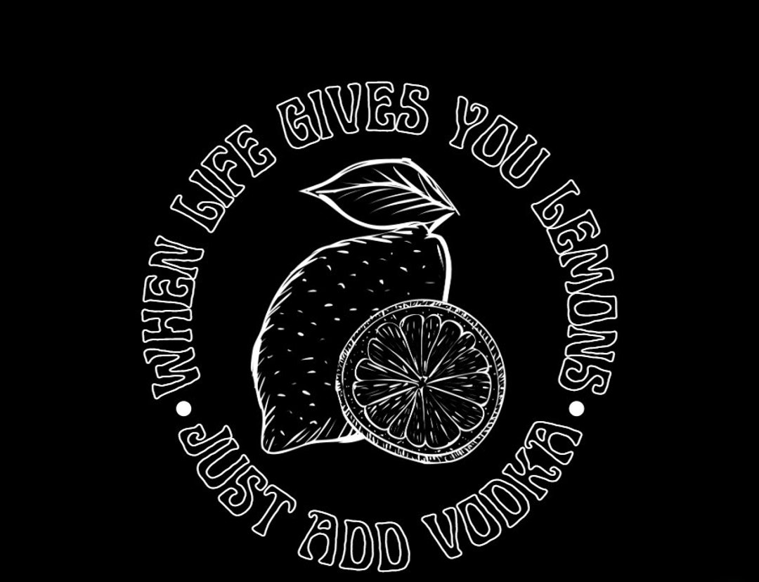 When Life Gives You Lemons Just Add Vodka SVG Digital Etsy