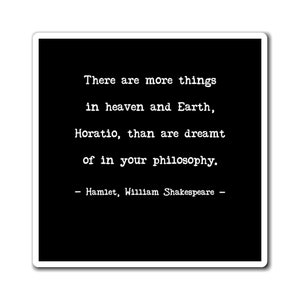 Shakespeare, More Things in Heaven and Earth Black Fridge Magnet, Book Lover Gift, Hamlet Gifts, Literature Geek, English Teacher Gift