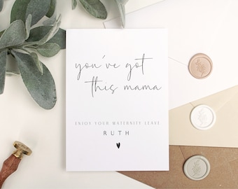 Personalised Maternity Leave Card | You've Got This Mama | Luxury Greeting Card | Wax Seal Envelope