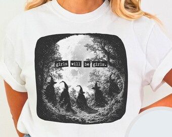 Vintage Girls Will Be Girls Halloween Witch Witchy Vibes T-shirt da donna Divertente femminista Unisex T-shirt tinta in capo Colori comodi 1717