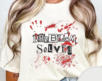 Koszulka z krwawym Halloween Problem rozwiązany Horror z odciskiem dłoni, nie moja krew, rozpryski, koszulka unisex, barwiona na ubraniach, komfortowe kolory 1717