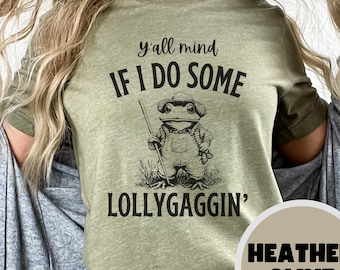 Y'all Mind If I Do Some Lollygagging T-Shirt Cute Funny Frog Graphic Frog Lover Retro Farmer Tee Unisex Short Sleeve Bella + Canvas 3001