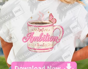 Ambition Coffee PNG Pink Western Coffee Design Butterfly Cowgirl Graphic Country Glam Sublimation Feminine Retro Digital Download