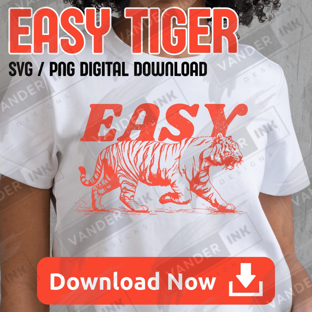 Easy Tiger SVG PNG Retro Bold Tiger Graphic Digital Download Apparel ...