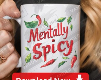 Mentalmente Piccante PNG Download Digitale Sarcastico Umorismo sulla Salute Mentale Divertente Sfacciato Citazione Tendenza Umore Donne Mamma Fai da te