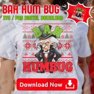 Bah Humbug Christmas SVG PNG Digital Download Funny Ebenezer Scrooge Cartoon Christmas Carol Holiday Ugly Sweater Design for Cricut DIY