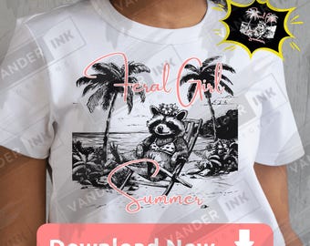 Feral Girl Summer PNG Digital Download Hot Girl Era Beach Raccoon for Shirts, Tumblers & Crafts Design DIY