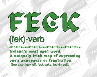 Feck Irish Definition Slang Funny Digital Download SVG PNG St. Patrick’s Day Humor Design for Cricut DIY