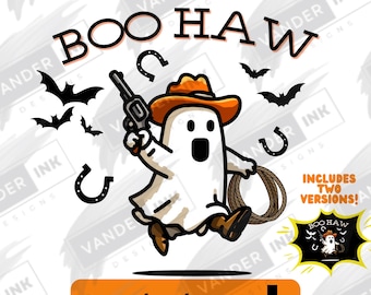 Boo Haw Funny Ghost Cowboy PNG Digital Download Western Halloween Spooky Fall Cute Country Cowgirl Gift DIY