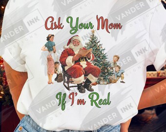 Chiedi a tua mamma se sono un vero Babbo Natale, maglietta divertente per le feste, maglietta grafica natalizia retrò vintage, colori comodi, 1717, maglietta divertente per le feste, regalo