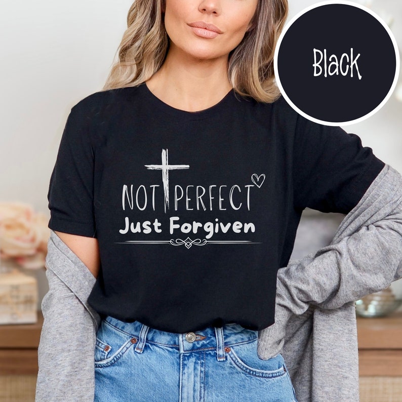 Pas parfait, juste pardonné, jeune chrétien t-shirt groupe chrétien t-shirt inspiré de la foi chrétien cadeaux religieux pour femme pas parfait image 4